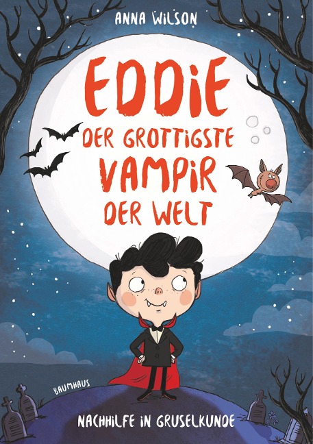 Eddie, der grottigste Vampir der Welt 01 - Nachhilfe in Gruselkunde