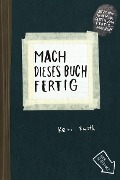 Cover-Bild zum Titel 'Mach dieses Buch fertig' von 'Keri Smith'
