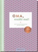 Cover-Bild zum Titel 'Oma, erzähl mal!' von 'Elma Van Vliet'