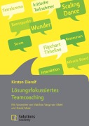 Cover-Bild zum Titel 'Lösungsfokussiertes Teamcoaching' von 'Kirsten Dierolf'