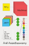 Cover-Bild zum Titel 'Why Machines Learn' von 'Anil Ananthaswamy'