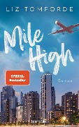 Cover-Bild zum Titel 'Mile High' von 'Liz Tomforde'