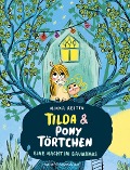 Tilda und Pony Törtchen - Eine Nacht im Baumhaus