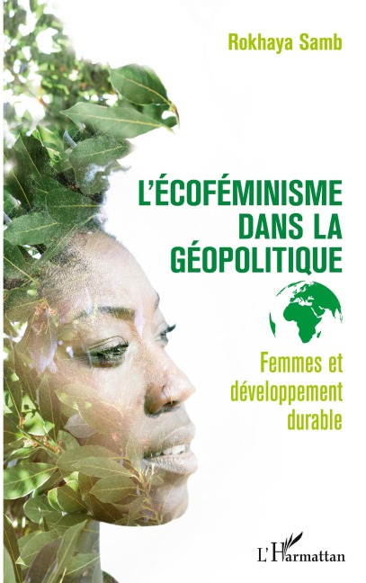 L'écoféminisme dans la géopolitique - Rokhaya Samb