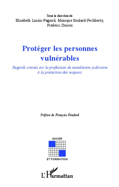 Protéger les personnes vulnérables - Luisin-Pagnod, Soulard-Pechberty, Duriez