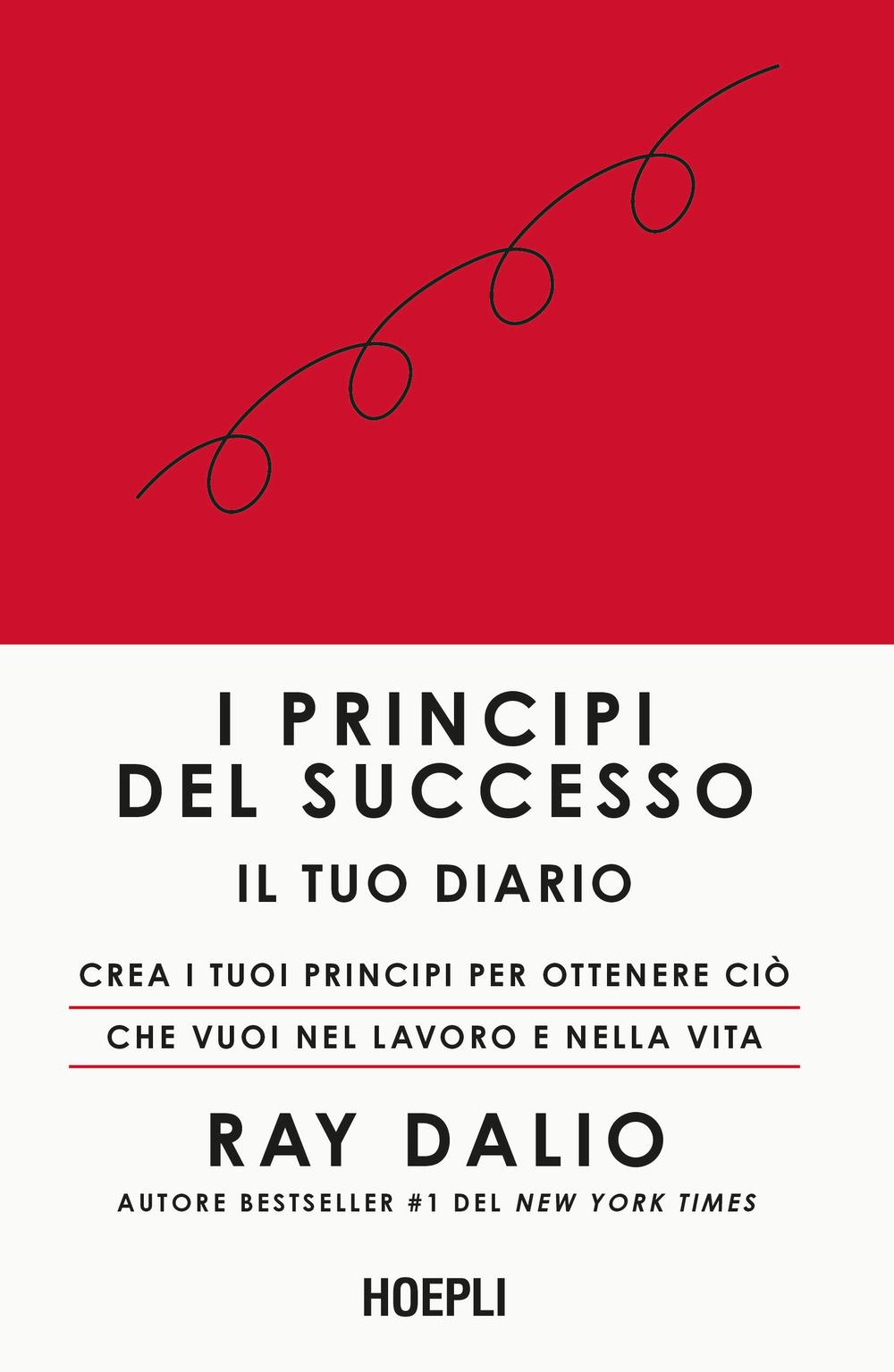 I principi del successo. Il tuo diario. Crea i tuoi principi p...