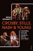 Peter Doggett: Crosby, Stills, Nash & Young