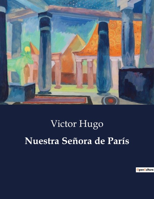 Nuestra Señora de París - Victor Hugo