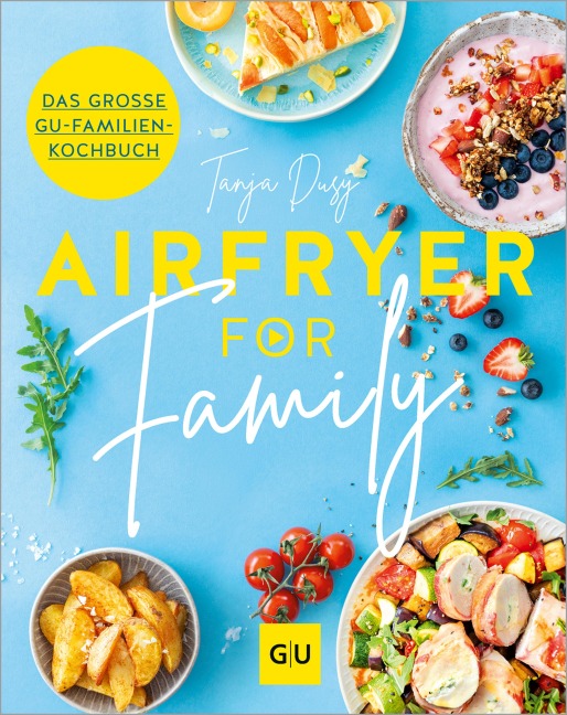 Airfryer for Family - Tanja Dusy