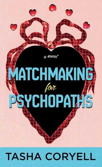 Matchmaking for Psychopaths