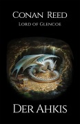Cover-Bild zum Titel 'Der Ahkis' von 'Conan Reed Lord of Glencoe'