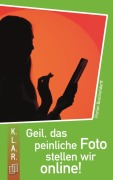 Cover-Bild zum Titel 'Geil, das peinliche Foto stellen wir online!' von 'Florian Buschendorff'