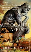 Titelbild für "Der arrogante Affe" von C. Webb, S. Singh