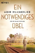 Cover-Bild zum Titel 'Ein notwendiges Übel' von 'Abir Mukherjee'