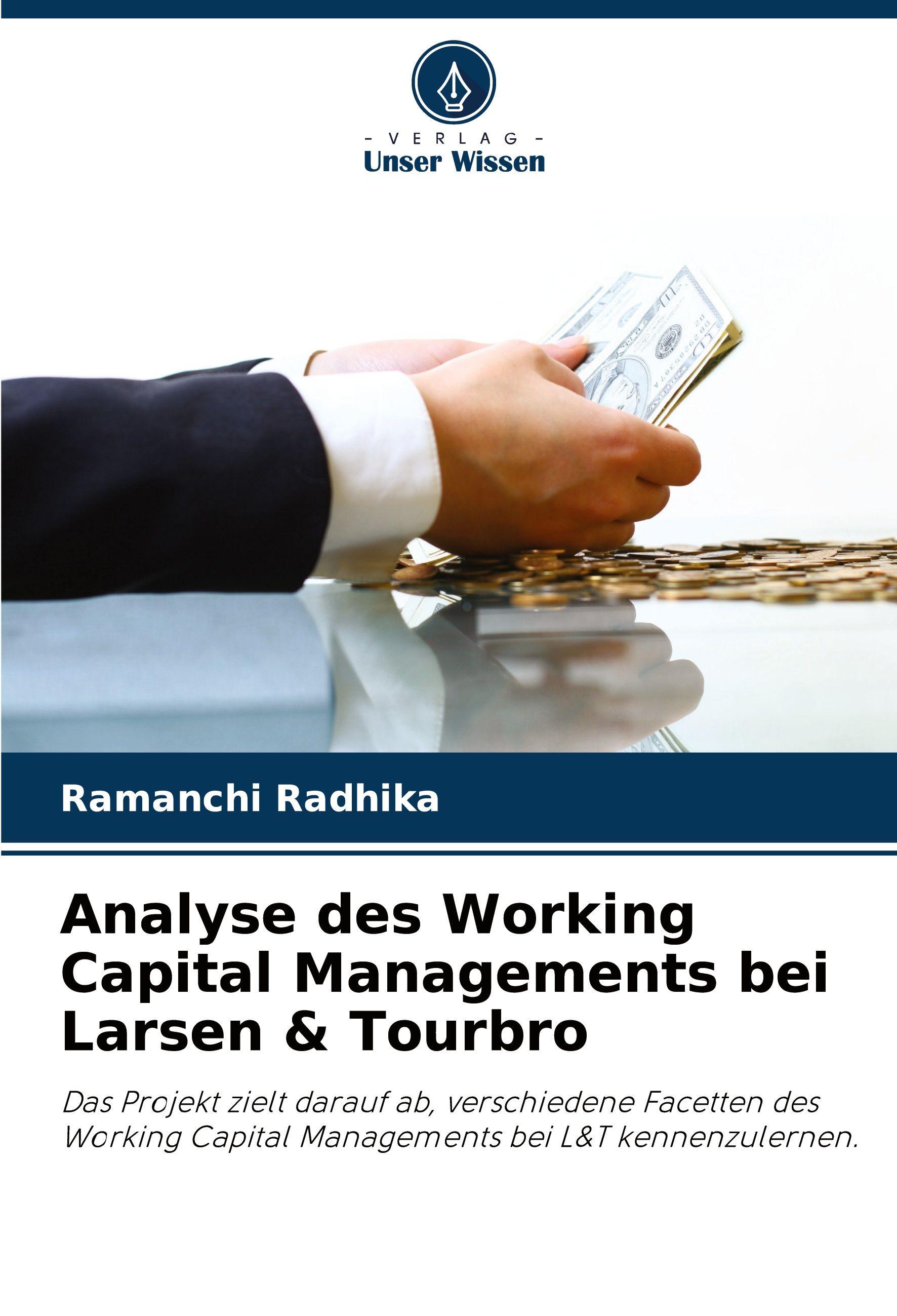 Analyse des Working Capital Managements bei Larsen & Tourbro