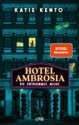 Cover-Bild zum Titel 'Hotel Ambrosia - Du. Entkommst. Nicht.' von 'Katie Kento'