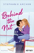 Cover-Bild zum Titel 'Behind the Net' von 'Stephanie Archer'