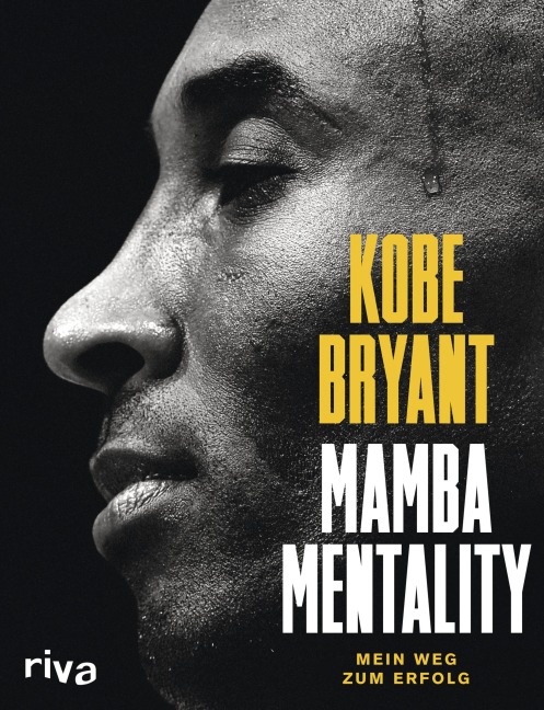 Mamba Mentality - Kobe Bryant, Phil Jackson, Andrew D. Bernstein, Pau Gasol