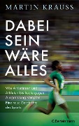 Cover-Bild zum Titel 'Dabei sein wäre alles' von 'Martin Krauß'