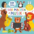 Cover-Bild zum Titel 'Hör mal (Soundbuch): Wir machen Musik' von 'Nastja Holtfreter'