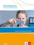 Cover-Bild zum Titel 'Schnittpunkt Ausgabe N. Schulbuch. Mathematik für die Berufsfachschule - Technik und Naturwissenschaften' von ''
