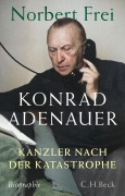 Cover-Bild zum Titel 'Konrad Adenauer' von 'Norbert Frei'