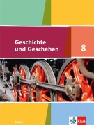 Cover-Bild zum Titel 'Geschichte und Geschehen 8. Schulbuch Klasse 8. Ausgabe Bayern Gymnasium' von ''
