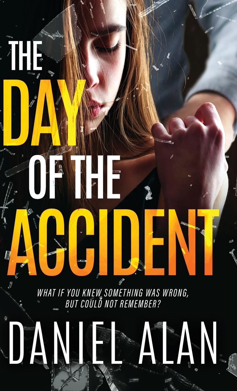 The Day of the Accident