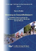 Cover-Bild zum Titel 'Bindung an Gesundheitssport' von ''