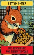 Cover-Bild zum Titel 'Die Geschichte von Timmy Tiptoes' von 'Beatrix Potter'
