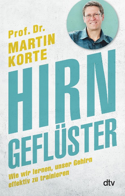 Hirngeflüster - Martin Korte