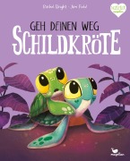 Cover-Bild zum Titel 'Geh deinen Weg, Schildkröte' von 'Rachel Bright'