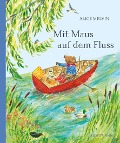 Cover-Bild zum Titel 'Mit Maus auf dem Fluss' von 'Alice Melvin'