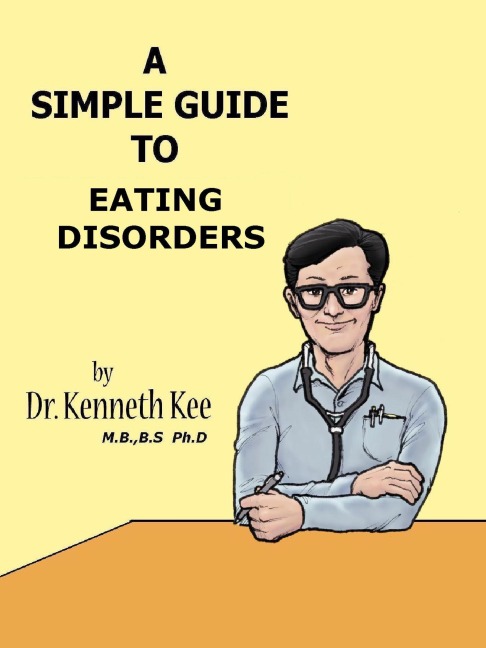 A Simple Guide to Eating Disorders (A Simple Guide to Medical ...
