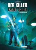 Cover-Bild zum Titel 'Der Killer: Secret Agenda' von 'Matz d. i. Alexis Nolent'