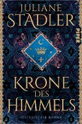 Cover-Bild zum Titel 'Krone des Himmels' von 'Juliane Stadler'