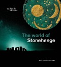 Cover-Bild zum Titel 'The World of Stonehenge' von 'Duncan Garrow, Neil Wilkin'
