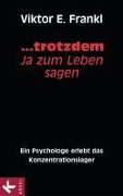 Cover-Bild zum Titel '... trotzdem Ja zum Leben sagen' von 'Viktor E. Frankl'