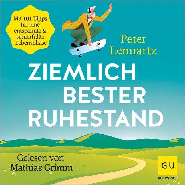 Ziemlich bester Ruhestand - Peter Lennartz