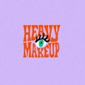 Cover-Bild zum Titel 'Heavy MakeUp' von 'Heavy Makeup'
