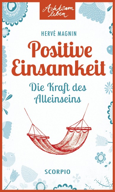 Positive Einsamkeit - Hervé Magnin