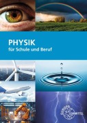 Cover-Bild zum Titel 'Physik für Schule und Beruf' von 'Eckhard Ignatowitz, Ulrich Maier, Volker Jungblut'