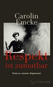 Cover-Bild zum Titel 'Respekt ist zumutbar' von 'Carolin Emcke'