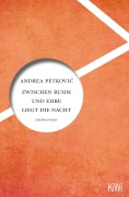 Cover-Bild zum Titel 'Zwischen Ruhm und Ehre liegt die Nacht' von 'Andrea Petkovic'