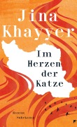 Cover-Bild zum Titel 'Im Herzen der Katze' von 'Jina Khayyer'