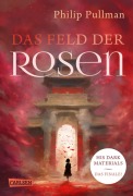 Cover-Bild zum Titel 'His Dark Materials 5: Das Feld der Rosen' von 'Philip Pullman'