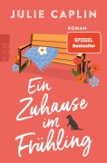 Cover-Bild zum Titel 'Ein Zuhause im Frühling' von 'Julie Caplin'