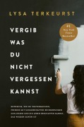 Cover-Bild zum Titel 'Vergib was du nicht vergessen kannst' von 'Lysa Terkeurst'