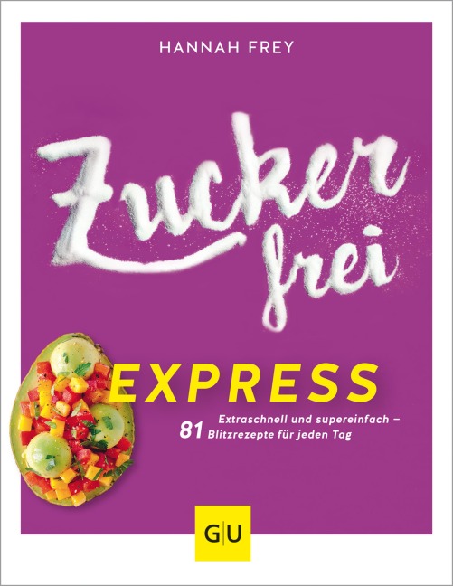 Zuckerfrei Express - Hannah Frey