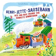 Cover-Bild zum Titel 'Henri-Jette-Sausebahn - Alte und neue Freunde von Henriette Bimmelbahn' von 'Cornelia Boese, James Krüss'